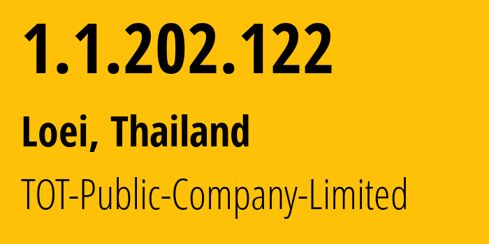 IP-адрес 1.1.202.122 (Лоэ, Лей, Таиланд) определить местоположение, координаты на карте, ISP провайдер AS23969 TOT-Public-Company-Limited // кто провайдер айпи-адреса 1.1.202.122