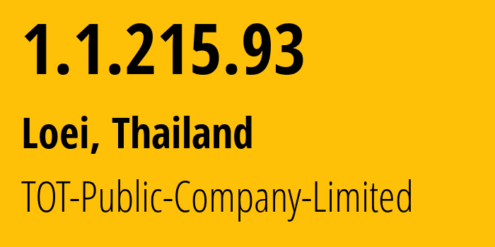 IP-адрес 1.1.215.93 (Лоэ, Лей, Таиланд) определить местоположение, координаты на карте, ISP провайдер AS23969 TOT-Public-Company-Limited // кто провайдер айпи-адреса 1.1.215.93