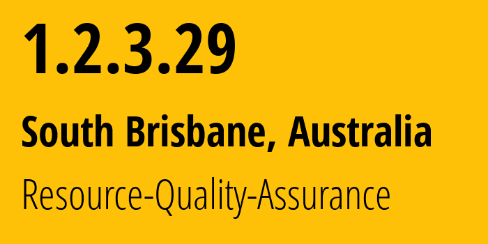 IP-адрес 1.2.3.29 (South Brisbane, Квинсленд, Австралия) определить местоположение, координаты на карте, ISP провайдер AS Resource-Quality-Assurance // кто провайдер айпи-адреса 1.2.3.29
