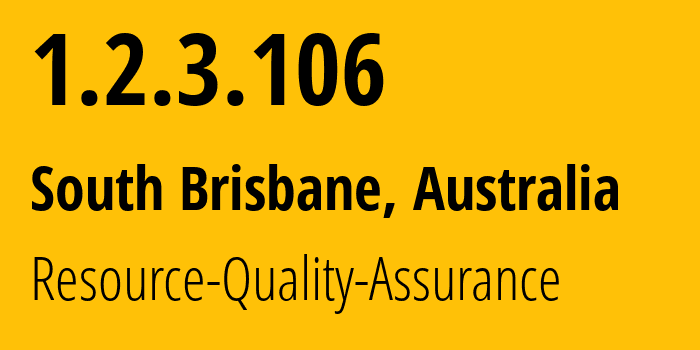 IP-адрес 1.2.3.106 (South Brisbane, Квинсленд, Австралия) определить местоположение, координаты на карте, ISP провайдер AS0 Resource-Quality-Assurance // кто провайдер айпи-адреса 1.2.3.106