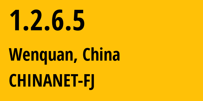 IP-адрес 1.2.6.5 (Wenquan, Фуцзянь, Китай) определить местоположение, координаты на карте, ISP провайдер AS0 CHINANET-FJ // кто провайдер айпи-адреса 1.2.6.5