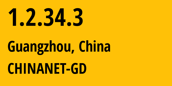 IP-адрес 1.2.34.3 (Гуанчжоу, Гуандун, Китай) определить местоположение, координаты на карте, ISP провайдер AS0 CHINANET-GD // кто провайдер айпи-адреса 1.2.34.3