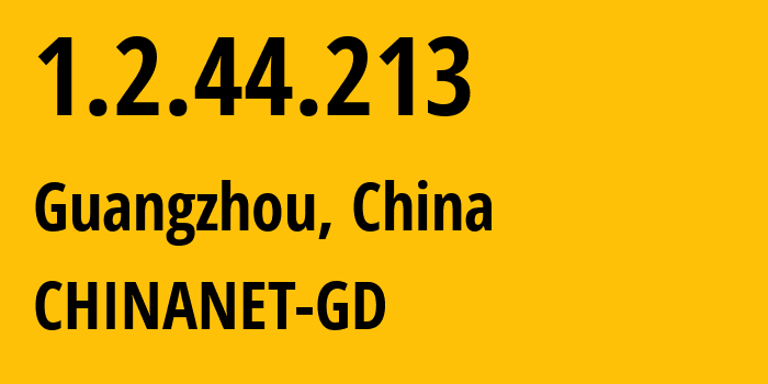 IP-адрес 1.2.44.213 (Гуанчжоу, Гуандун, Китай) определить местоположение, координаты на карте, ISP провайдер AS CHINANET-GD // кто провайдер айпи-адреса 1.2.44.213