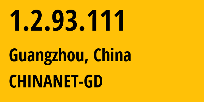 IP-адрес 1.2.93.111 (Гуанчжоу, Гуандун, Китай) определить местоположение, координаты на карте, ISP провайдер AS0 CHINANET-GD // кто провайдер айпи-адреса 1.2.93.111