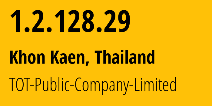 IP-адрес 1.2.128.29 (Na Wang, Нонгбуалампху, Таиланд) определить местоположение, координаты на карте, ISP провайдер AS23969 TOT-Public-Company-Limited // кто провайдер айпи-адреса 1.2.128.29