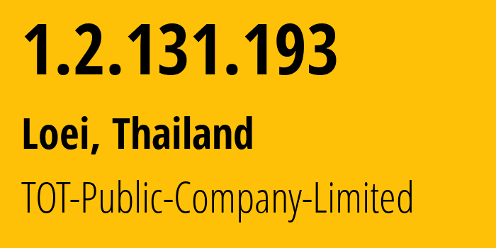 IP address 1.2.131.193 (Khon Kaen, Khon Kaen, Thailand) get location, coordinates on map, ISP provider AS23969 TOT-Public-Company-Limited // who is provider of ip address 1.2.131.193, whose IP address