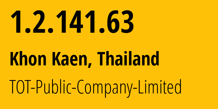 IP-адрес 1.2.141.63 (Nong Phok, Ройет, Таиланд) определить местоположение, координаты на карте, ISP провайдер AS23969 TOT-Public-Company-Limited // кто провайдер айпи-адреса 1.2.141.63