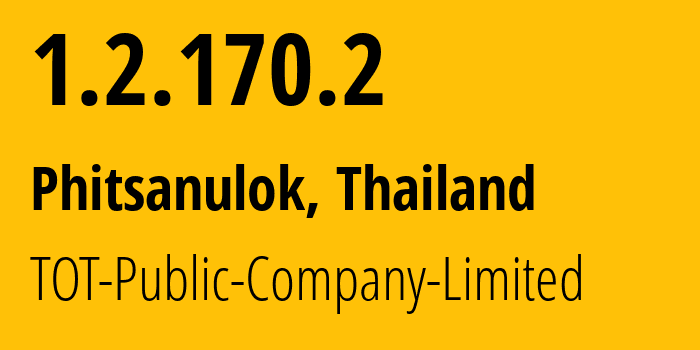 IP-адрес 1.2.170.2 (Пхитсанулок, Пхитсанулок, Таиланд) определить местоположение, координаты на карте, ISP провайдер AS23969 TOT-Public-Company-Limited // кто провайдер айпи-адреса 1.2.170.2