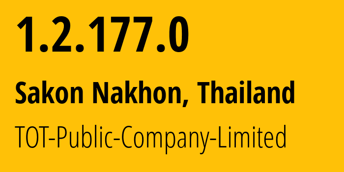 IP-адрес 1.2.177.0 (Sakon Nakhon, Сакон Накхон, Таиланд) определить местоположение, координаты на карте, ISP провайдер AS23969 TOT-Public-Company-Limited // кто провайдер айпи-адреса 1.2.177.0