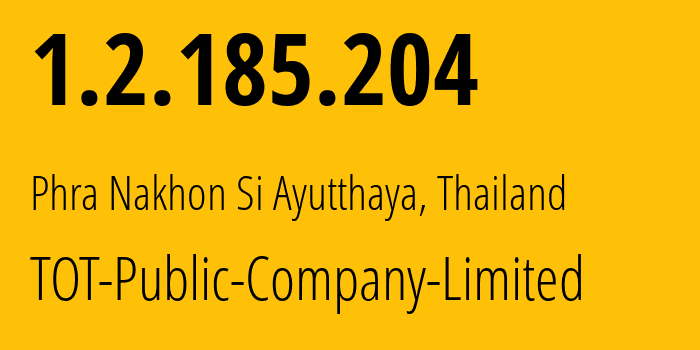 IP-адрес 1.2.185.204 (Khlong Toei, Бангкок, Таиланд) определить местоположение, координаты на карте, ISP провайдер AS23969 TOT-Public-Company-Limited // кто провайдер айпи-адреса 1.2.185.204