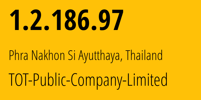 IP-адрес 1.2.186.97 (Than To, Яла, Таиланд) определить местоположение, координаты на карте, ISP провайдер AS23969 TOT-Public-Company-Limited // кто провайдер айпи-адреса 1.2.186.97