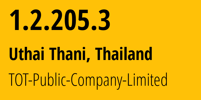 IP-адрес 1.2.205.3 (Uthai Thani, Uthai Thani, Таиланд) определить местоположение, координаты на карте, ISP провайдер AS23969 TOT-Public-Company-Limited // кто провайдер айпи-адреса 1.2.205.3