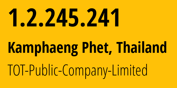 IP-адрес 1.2.245.241 (Uthai Thani, Uthai Thani, Таиланд) определить местоположение, координаты на карте, ISP провайдер AS23969 TOT-Public-Company-Limited // кто провайдер айпи-адреса 1.2.245.241