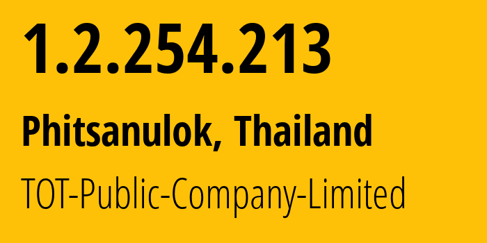 IP-адрес 1.2.254.213 (Пхитсанулок, Пхитсанулок, Таиланд) определить местоположение, координаты на карте, ISP провайдер AS23969 TOT-Public-Company-Limited // кто провайдер айпи-адреса 1.2.254.213