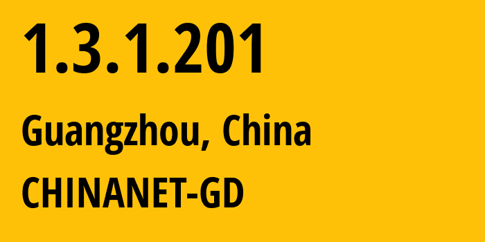 IP-адрес 1.3.1.201 (Гуанчжоу, Гуандун, Китай) определить местоположение, координаты на карте, ISP провайдер AS CHINANET-GD // кто провайдер айпи-адреса 1.3.1.201