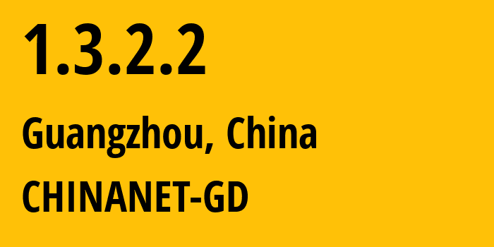 IP-адрес 1.3.2.2 (Гуанчжоу, Гуандун, Китай) определить местоположение, координаты на карте, ISP провайдер AS0 CHINANET-GD // кто провайдер айпи-адреса 1.3.2.2