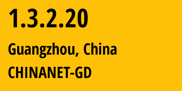 IP-адрес 1.3.2.20 (Гуанчжоу, Гуандун, Китай) определить местоположение, координаты на карте, ISP провайдер AS0 CHINANET-GD // кто провайдер айпи-адреса 1.3.2.20