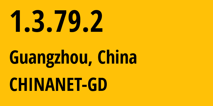 IP-адрес 1.3.79.2 (Гуанчжоу, Гуандун, Китай) определить местоположение, координаты на карте, ISP провайдер AS0 CHINANET-GD // кто провайдер айпи-адреса 1.3.79.2