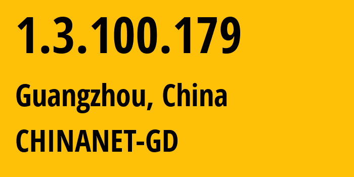 IP-адрес 1.3.100.179 (Гуанчжоу, Гуандун, Китай) определить местоположение, координаты на карте, ISP провайдер AS0 CHINANET-GD // кто провайдер айпи-адреса 1.3.100.179