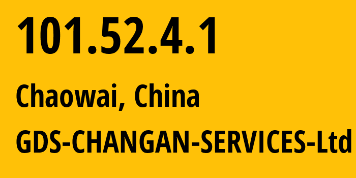 IP-адрес 101.52.4.1 (Chaowai, Beijing, Китай) определить местоположение, координаты на карте, ISP провайдер AS45079 GDS-CHANGAN-SERVICES-Ltd // кто провайдер айпи-адреса 101.52.4.1
