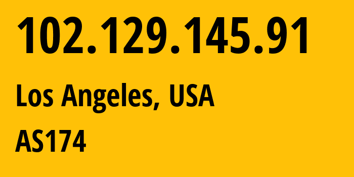 IP address 102.129.145.91 (Los Angeles, California, USA) get location, coordinates on map, ISP provider AS174 AS174 // who is provider of ip address 102.129.145.91, whose IP address