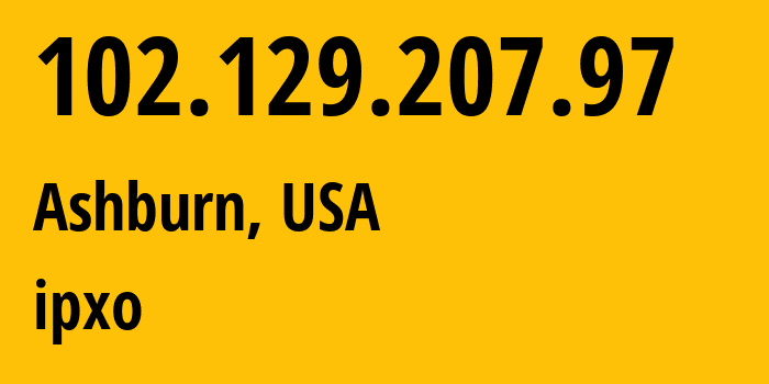 IP-адрес 102.129.207.97 (Ашберн, Вирджиния, США) определить местоположение, координаты на карте, ISP провайдер AS20473 ipxo // кто провайдер айпи-адреса 102.129.207.97