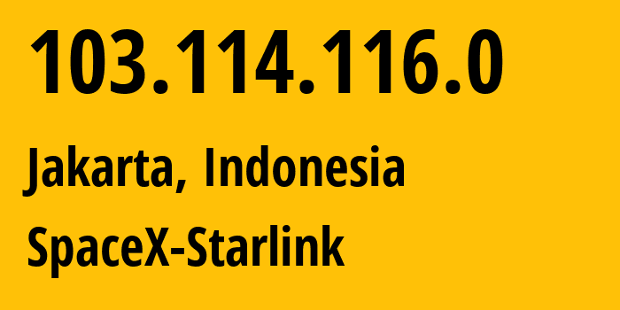 IP-адрес 103.114.116.0 (Джакарта, Jakarta, Индонезия) определить местоположение, координаты на карте, ISP провайдер AS0 SpaceX-Starlink // кто провайдер айпи-адреса 103.114.116.0