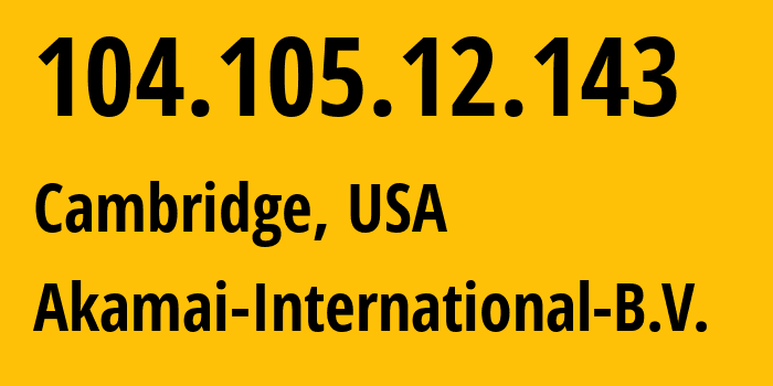 IP-адрес 104.105.12.143 (Pasig, Metro Manila, Филиппины) определить местоположение, координаты на карте, ISP провайдер AS20940 Philippine-Long-Distance-Telephone-Co. // кто провайдер айпи-адреса 104.105.12.143