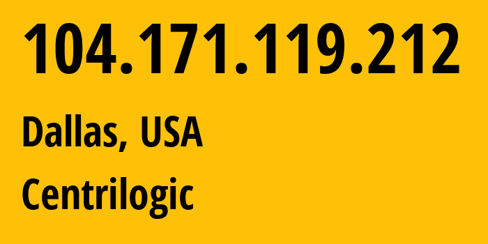 IP address 104.171.119.212 get location, coordinates on map, ISP provider AS31863 Centrilogic // who is provider of ip address 104.171.119.212, whose IP address