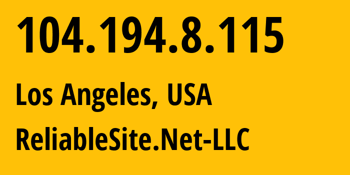 IP address 104.194.8.115 (Los Angeles, California, USA) get location, coordinates on map, ISP provider AS23470 ReliableSite.Net-LLC // who is provider of ip address 104.194.8.115, whose IP address