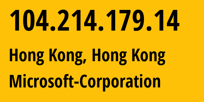 IP-адрес 104.214.179.14 (Гонконг, Central and Western District, Гонконг) определить местоположение, координаты на карте, ISP провайдер AS8075 Microsoft-Corporation // кто провайдер айпи-адреса 104.214.179.14