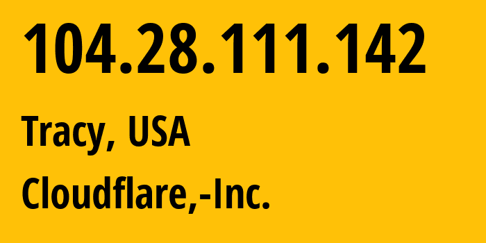 IP address 104.28.111.142 (San Jose, California, USA) get location, coordinates on map, ISP provider AS13335 Cloudflare,-Inc. // who is provider of ip address 104.28.111.142, whose IP address