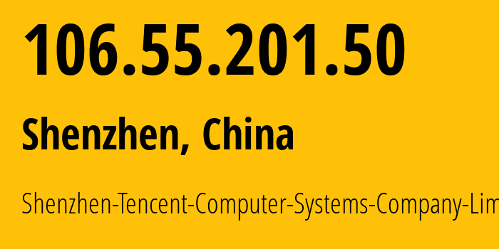 IP address 106.55.201.50 (Shenzhen, Guangdong, China) get location, coordinates on map, ISP provider AS45090 Shenzhen-Tencent-Computer-Systems-Company-Limited // who is provider of ip address 106.55.201.50, whose IP address