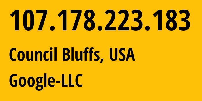 IP address 107.178.223.183 (Council Bluffs, Iowa, USA) get location, coordinates on map, ISP provider AS396982 Google-LLC // who is provider of ip address 107.178.223.183, whose IP address