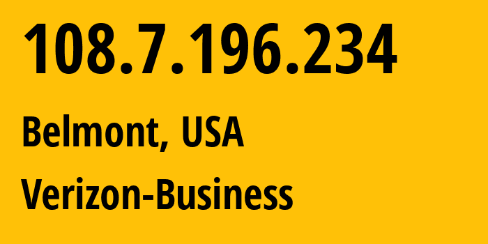 IP address 108.7.196.234 (Belmont, Massachusetts, USA) get location, coordinates on map, ISP provider AS701 Verizon-Business // who is provider of ip address 108.7.196.234, whose IP address