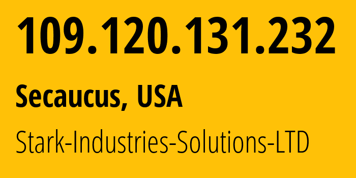 IP-адрес 109.120.131.232 (Secaucus, Нью-Джерси, США) определить местоположение, координаты на карте, ISP провайдер AS44477 Stark-Industries-Solutions-LTD // кто провайдер айпи-адреса 109.120.131.232
