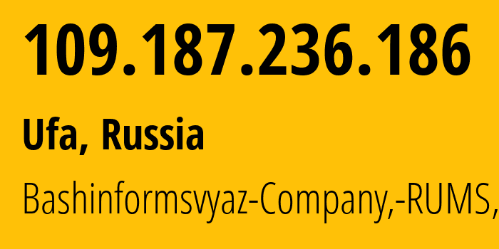 IP-адрес 109.187.236.186 (Уфа, Башкортостан, Россия) определить местоположение, координаты на карте, ISP провайдер AS28812 Bashinformsvyaz-Company,-RUMS,-DSL // кто провайдер айпи-адреса 109.187.236.186