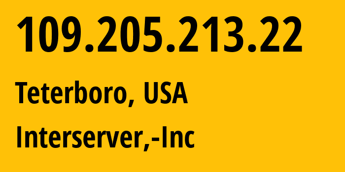 IP-адрес 109.205.213.22 (Лондон, Англия, Мелкобритания) определить местоположение, координаты на карте, ISP провайдер AS19318 Interserver,-Inc // кто провайдер айпи-адреса 109.205.213.22
