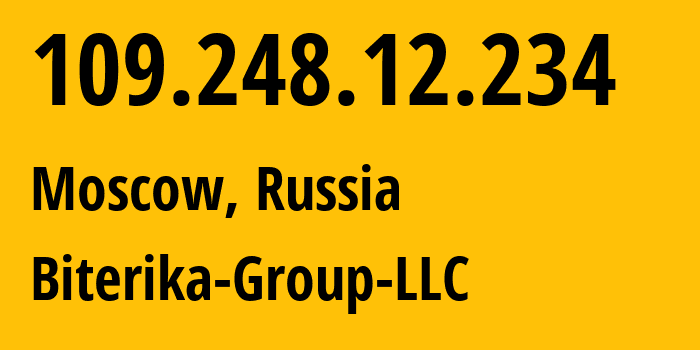 IP-адрес 109.248.12.234 (Москва, Москва, Россия) определить местоположение, координаты на карте, ISP провайдер AS35048 Biterika-Group-LLC // кто провайдер айпи-адреса 109.248.12.234