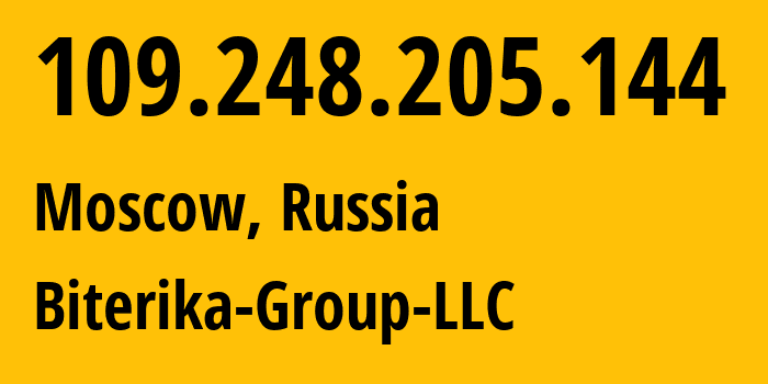 IP-адрес 109.248.205.144 (Москва, Москва, Россия) определить местоположение, координаты на карте, ISP провайдер AS35048 Biterika-Group-LLC // кто провайдер айпи-адреса 109.248.205.144