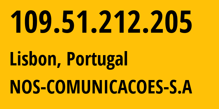 IP address 109.51.212.205 (Lisbon, Lisbon, Portugal) get location, coordinates on map, ISP provider AS2860 NOS-COMUNICACOES-S.A // who is provider of ip address 109.51.212.205, whose IP address
