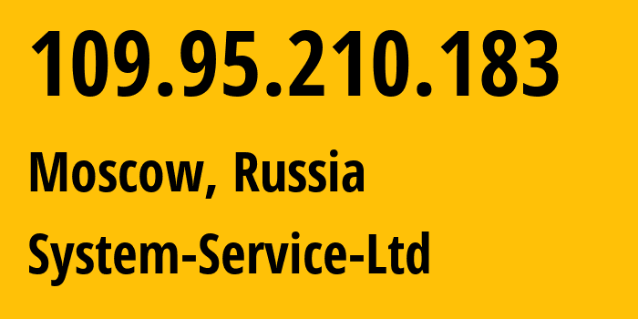 IP-адрес 109.95.210.183 (Москва, Москва, Россия) определить местоположение, координаты на карте, ISP провайдер AS50448 System-Service-Ltd // кто провайдер айпи-адреса 109.95.210.183