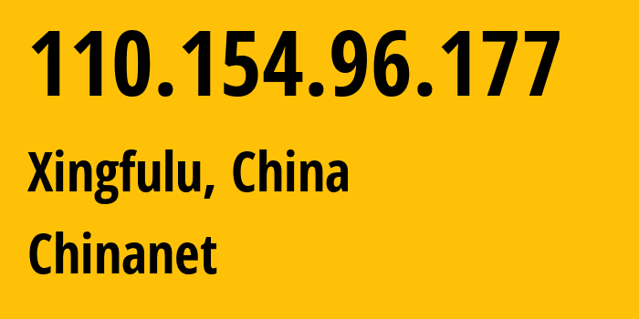 IP address 110.154.96.177 (Xingfulu, Xinjiang, China) get location, coordinates on map, ISP provider AS4134 Chinanet // who is provider of ip address 110.154.96.177, whose IP address