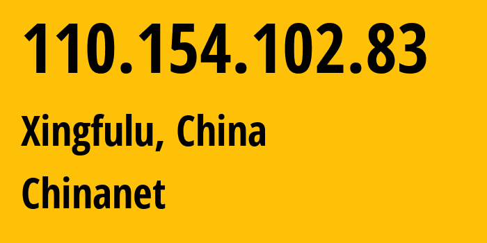 IP address 110.154.102.83 (Xingfulu, Xinjiang, China) get location, coordinates on map, ISP provider AS4134 Chinanet // who is provider of ip address 110.154.102.83, whose IP address