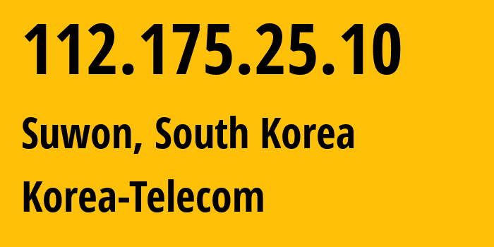 IP address 112.175.25.10 (Seoul, Seoul, South Korea) get location, coordinates on map, ISP provider AS4766 Korea-Telecom // who is provider of ip address 112.175.25.10, whose IP address