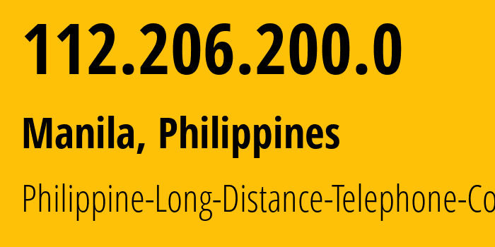 IP address 112.206.200.0 (Manila, Metro Manila, Philippines) get location, coordinates on map, ISP provider AS9299 Philippine-Long-Distance-Telephone-Co. // who is provider of ip address 112.206.200.0, whose IP address