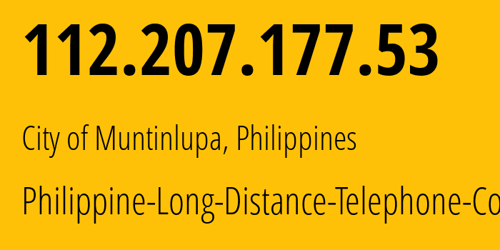 IP address 112.207.177.53 (San Pedro, Calabarzon, Philippines) get location, coordinates on map, ISP provider AS9299 Philippine-Long-Distance-Telephone-Co. // who is provider of ip address 112.207.177.53, whose IP address