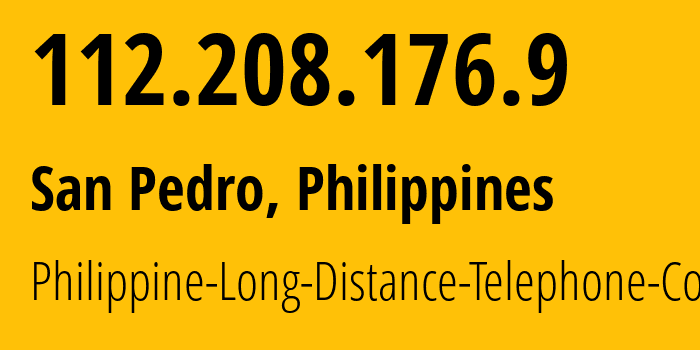 IP address 112.208.176.9 get location, coordinates on map, ISP provider AS9299 Philippine-Long-Distance-Telephone-Co. // who is provider of ip address 112.208.176.9, whose IP address