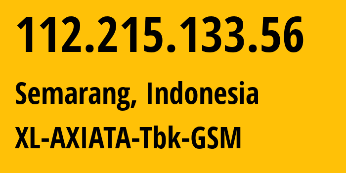 IP-адрес 112.215.133.56 (Джакарта, Jakarta, Индонезия) определить местоположение, координаты на карте, ISP провайдер AS24203 XL-AXIATA-Tbk-GSM // кто провайдер айпи-адреса 112.215.133.56