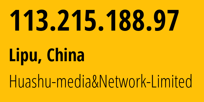 IP-адрес 113.215.188.97 (Lipu, Zhejiang, Китай) определить местоположение, координаты на карте, ISP провайдер AS24139 Huashu-media&Network-Limited // кто провайдер айпи-адреса 113.215.188.97